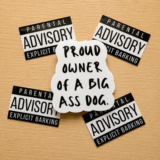 Proud Owner of a Big Dog Sticker