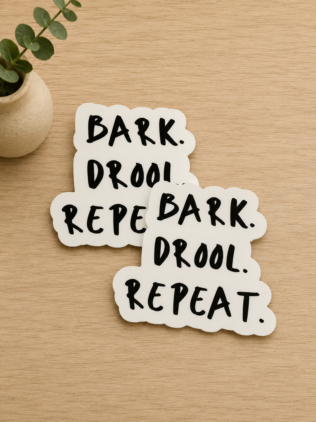 Bark Drool Repeat Sticker