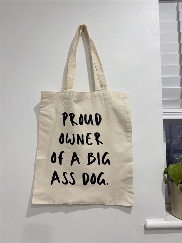 Funny Giant Breed Dog Tote Bag | “Proud Owner of a Big Dog”